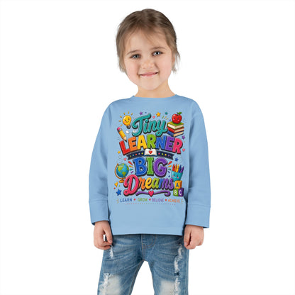 Tiny Learner Big Dreams Toddler Long Sleeve Tee
