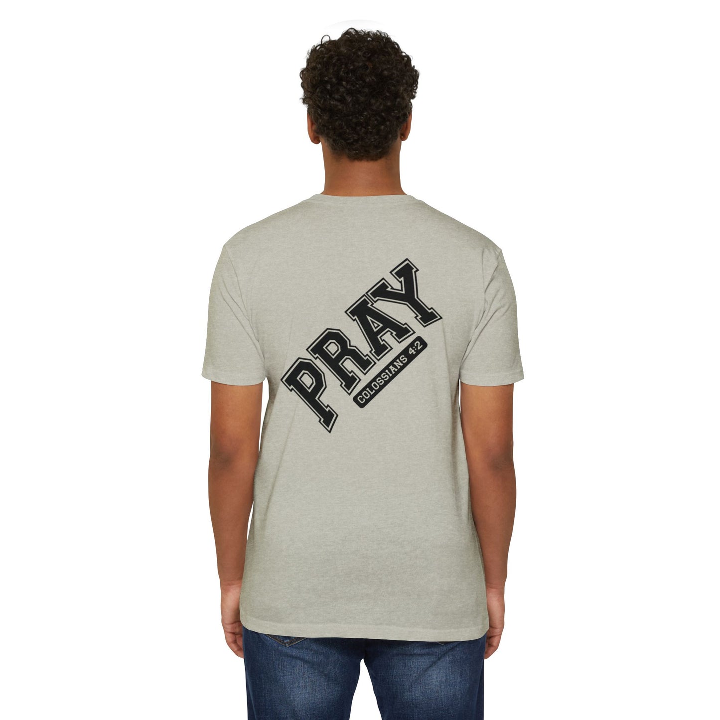 Pray Colossians 4:2 Christian T-Shirt — Faith Prayer Tee