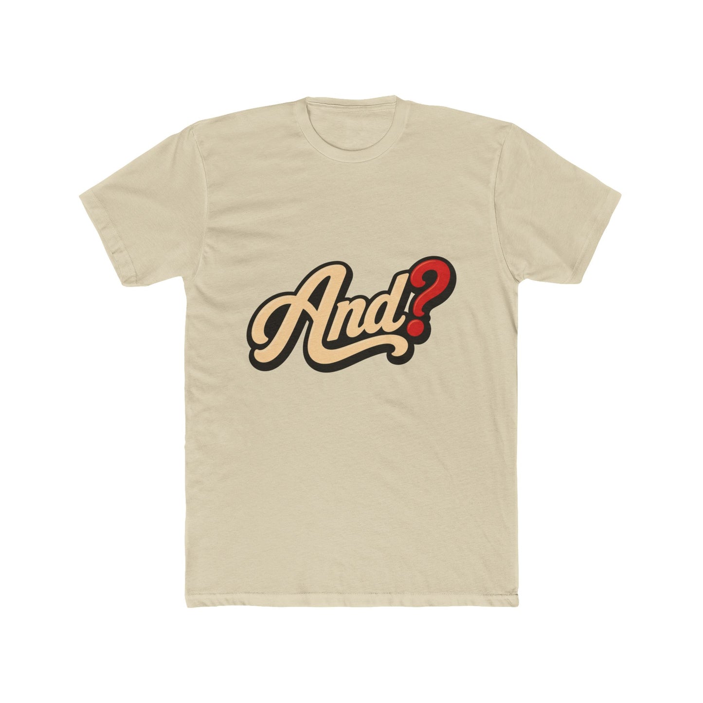 And? Graphic Tee — Retro Script Question Mark Shirt