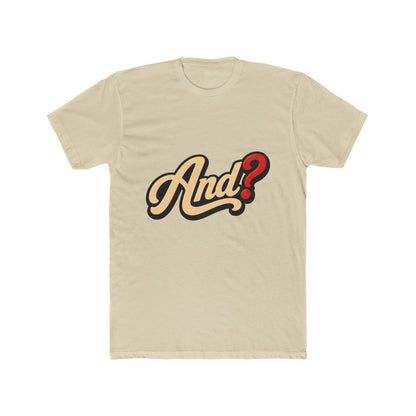 And? Graphic Tee — Retro Script Question Mark Shirt