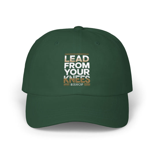 Dad Cap — "Lead From Your Knees" Embroidered Inspirational Hat