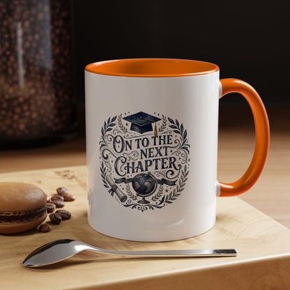 Graduation Coffee Mug — "On to the Next Chapter" Ceramic Accent Mug
