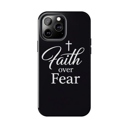 Faith Over Fear Tough Phone Case — Inspirational Christian Cross Phone Cover