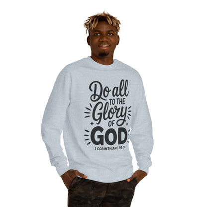 Do All to the Glory of God Sweatshirt — 1 Corinthians 10:31 Christian Crewneck