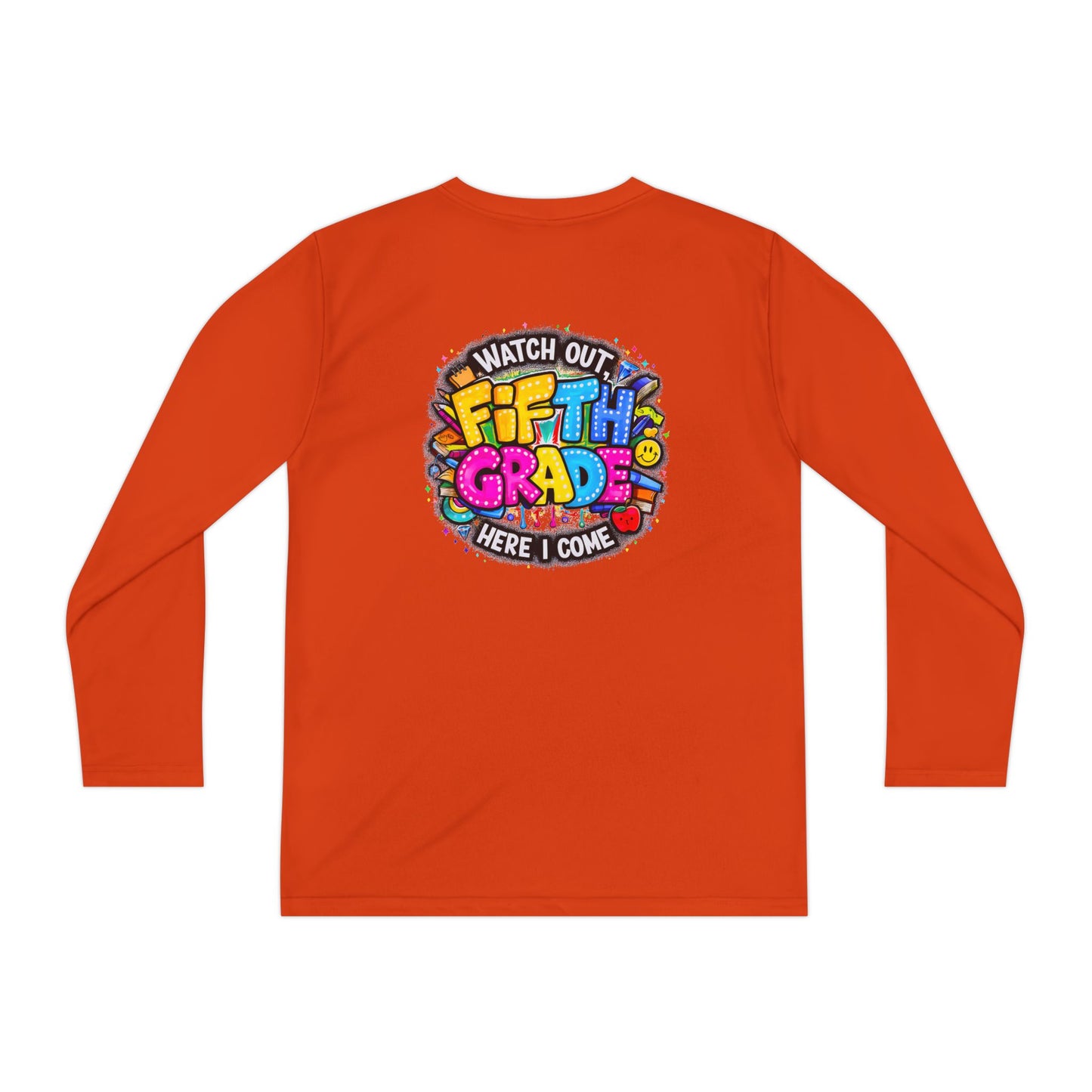 Fifth Grade T-Shirt — "Watch Out! Here I Come" Youth Long Sleeve