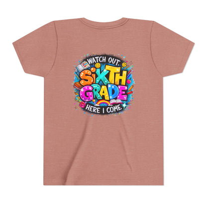 Youth Tee — "Watch Out Sixth Grade Here I Come" Back-to-School Graphic Shirt
