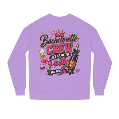 Bachelorette Crew Sweatshirt — "We Came to Party, She Said Yes" Celebration Pullover