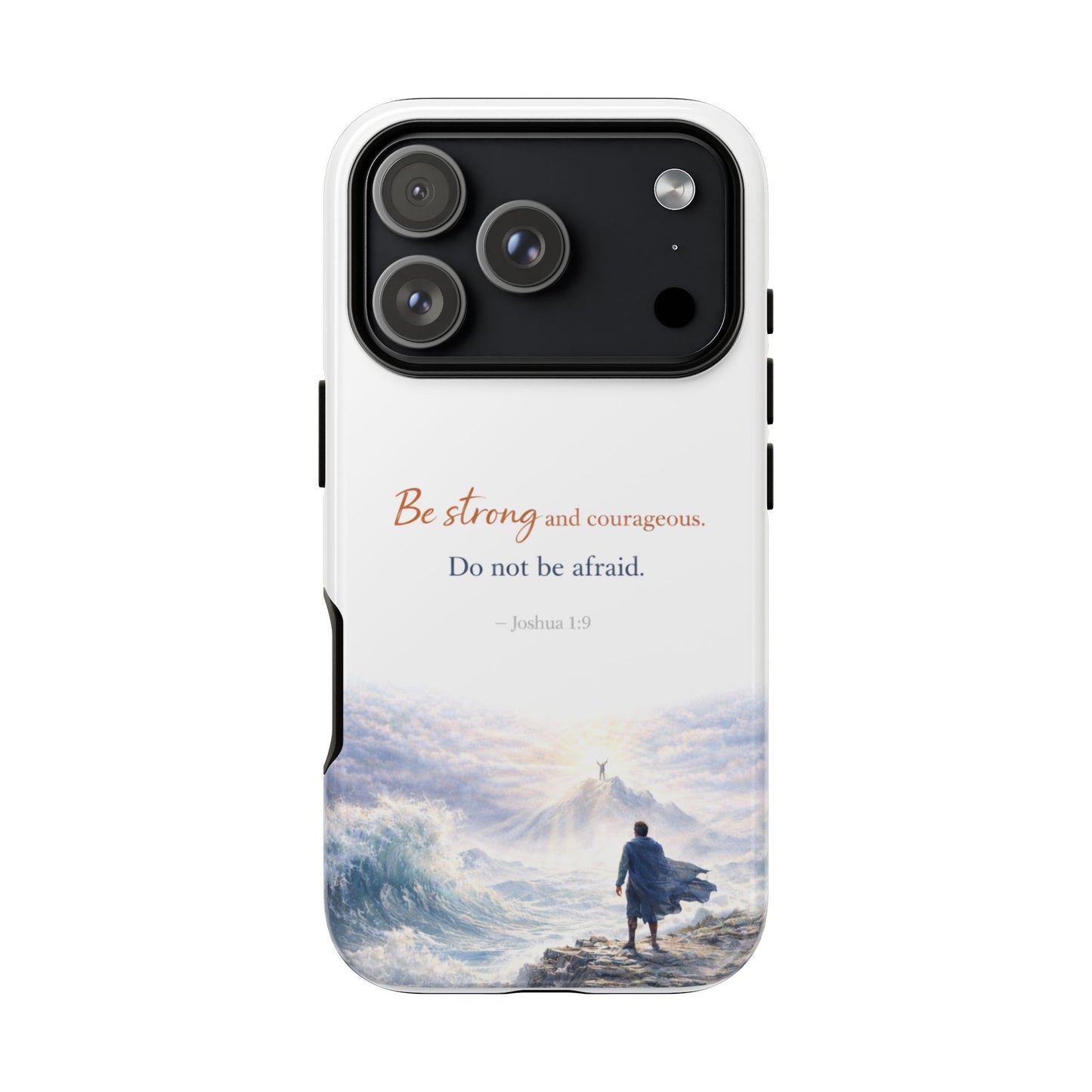 Inspirational 'Be Strong and Courageous' Phone Case — Joshua 1:9 Christian Protective Tough Case