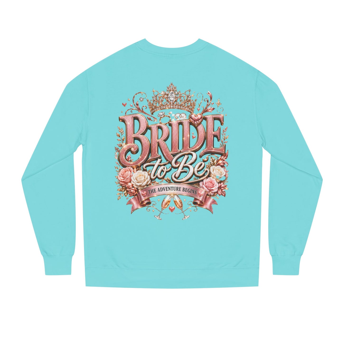 Bride-to-Be Sweatshirt — Bachelorette Party Crewneck