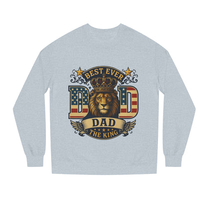 Best Ever Dad Crewneck Sweatshirt — "Dad The King" Lion Patriotic Fathers Day Gift