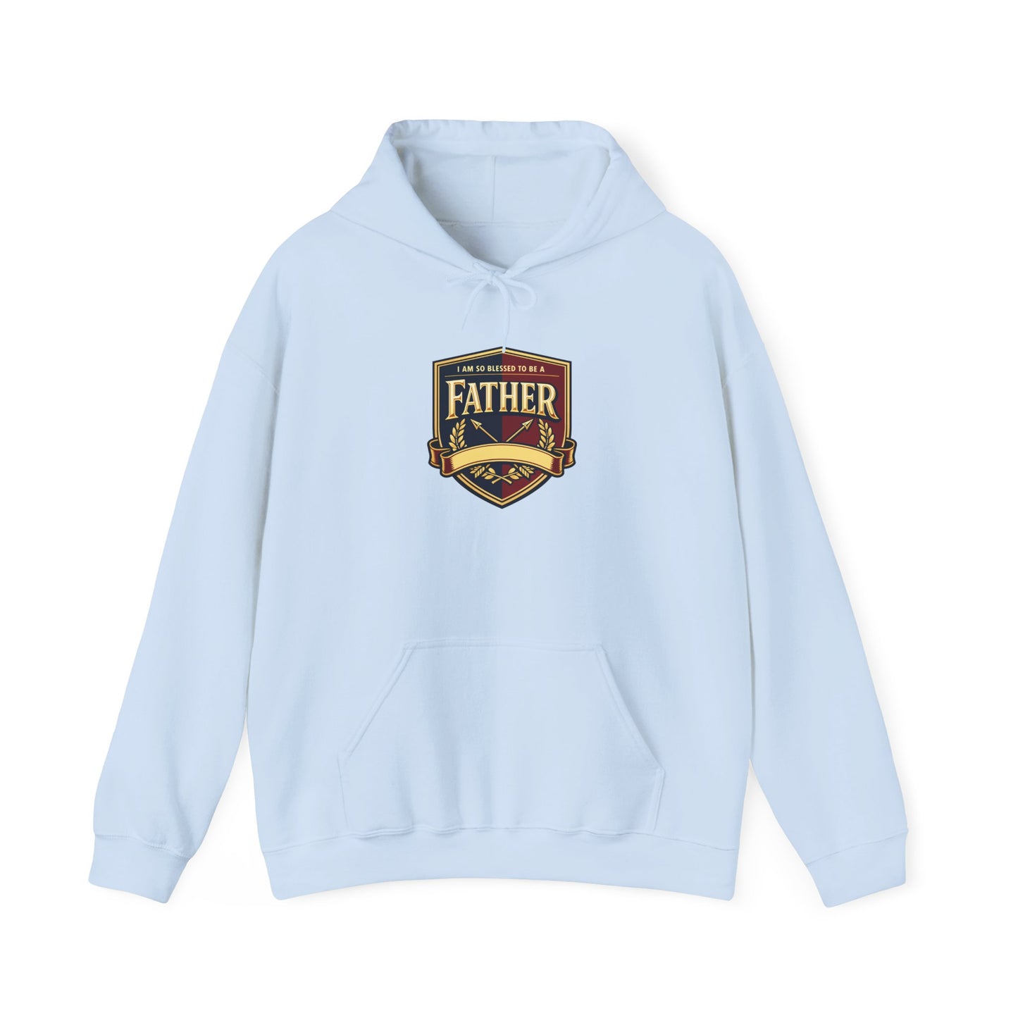 "I Am So Blessed To Be A Father" Hoodie