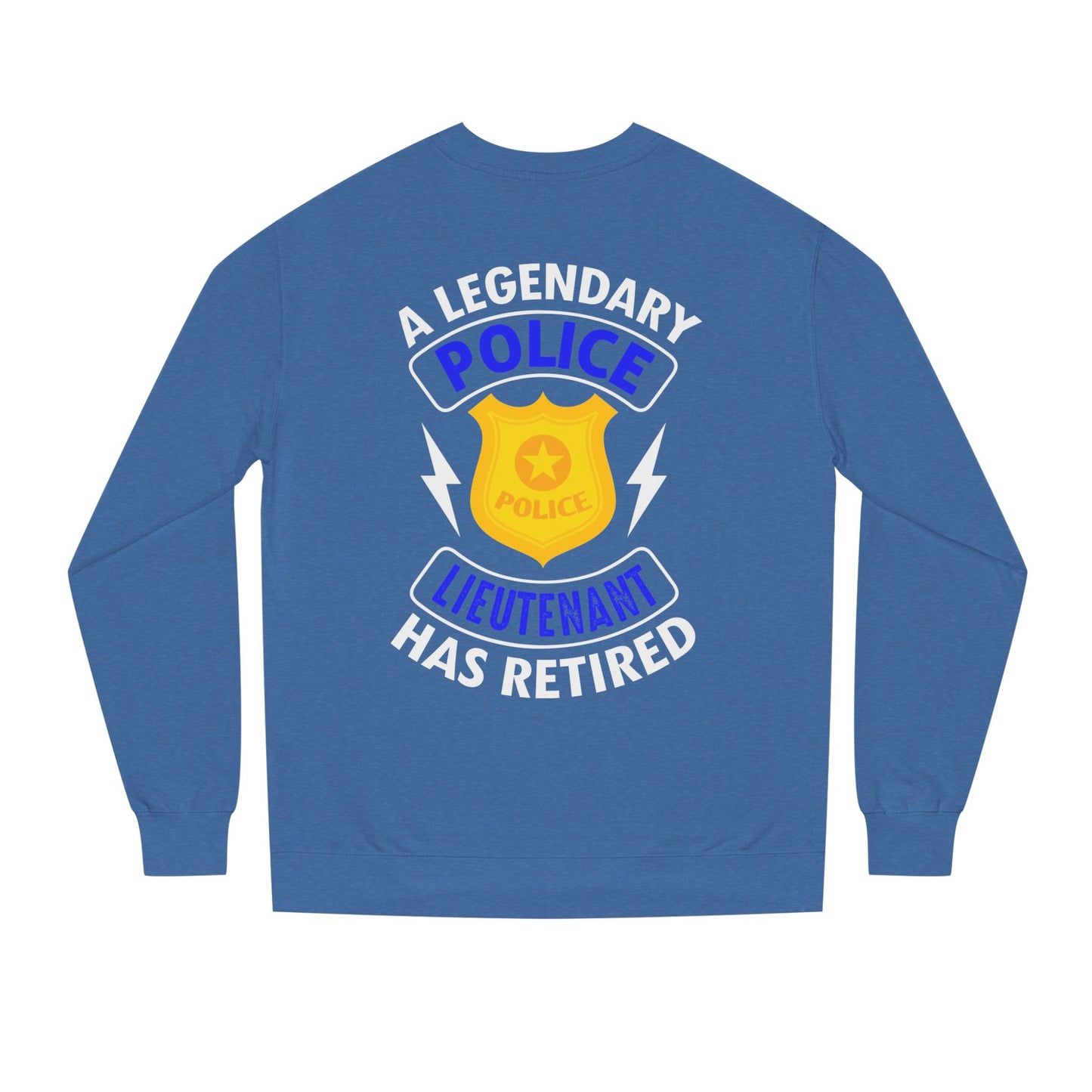 Retired Police Lieutenant Sweatshirt — Legendary Badge Crewneck