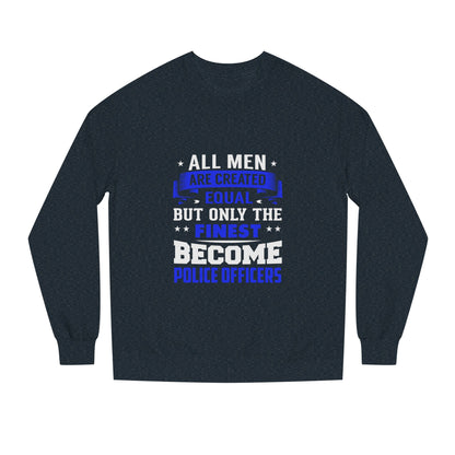 Finest Become Police Officers Sweatshirt