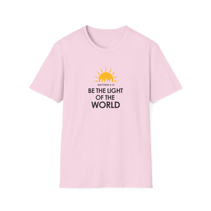 Be the Light of the World - Matthew 5:14  T-Shirt
