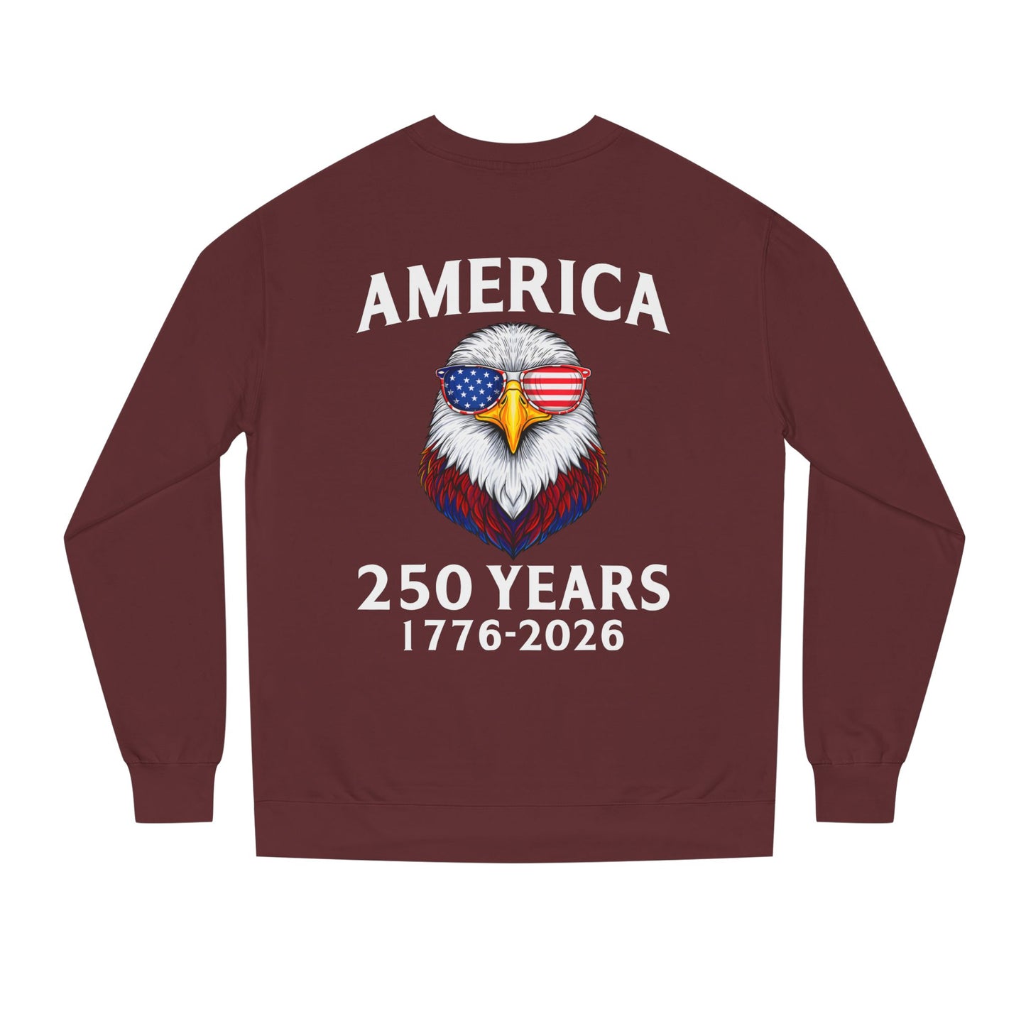 America 250 Years Sweatshirt — 1776–2026 Patriotic Eagle Crewneck