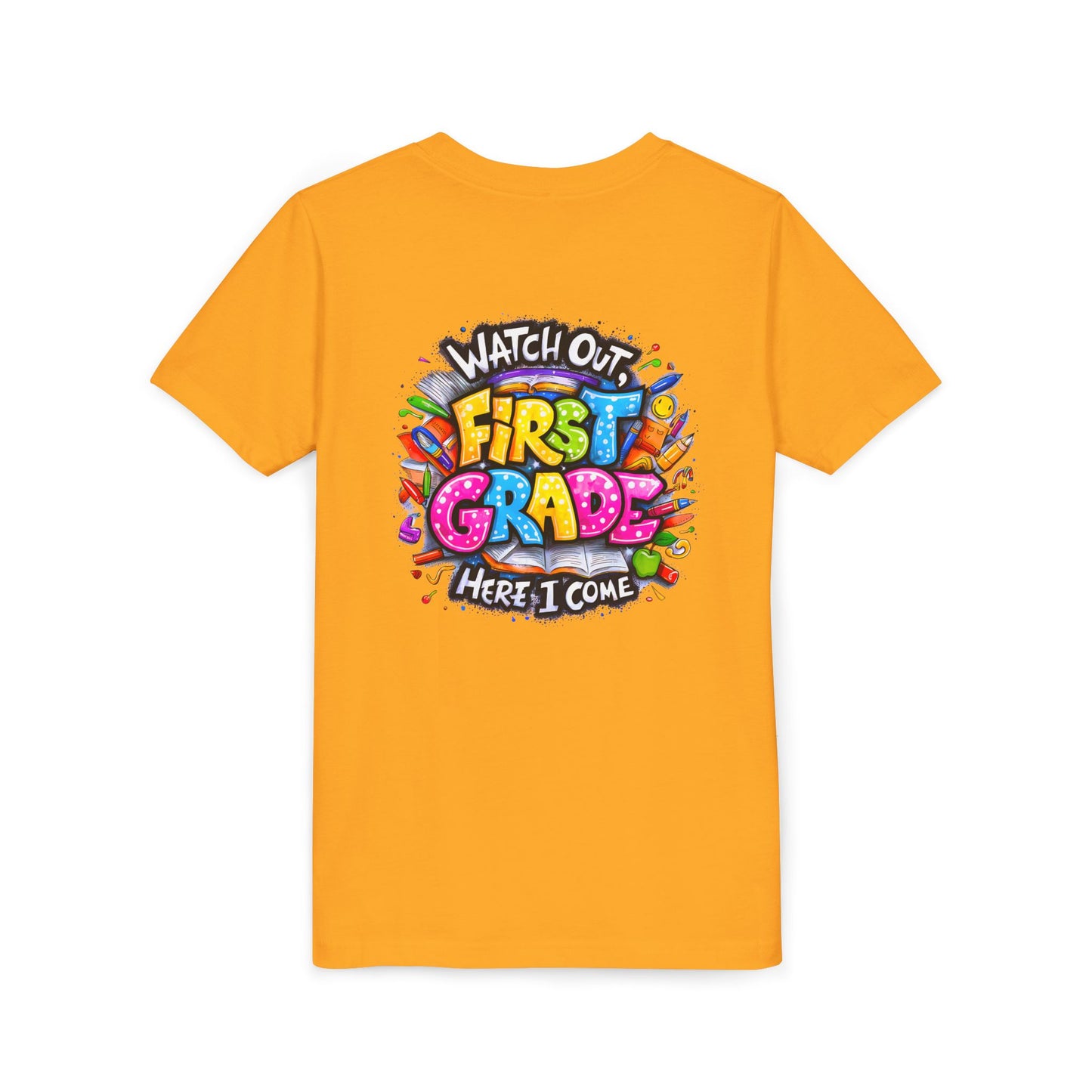 First Grade T-Shirt - "Watch Out First Grade Here I Come" Back-to-School Youth Tee