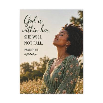 Canvas Wall Art - "God is within her, she will not fall." Psalm 46:5 Inspirational Faith Print