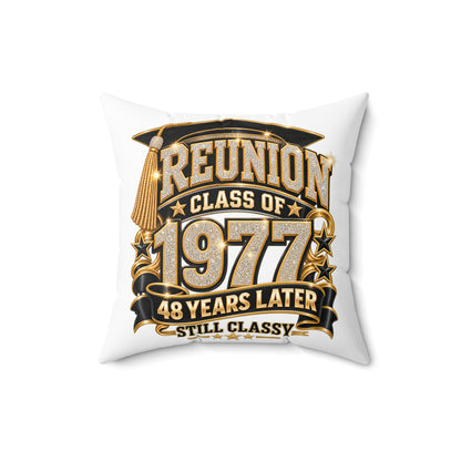 Class of 1977 Reunion Throw Pillow – 48 Years Later Still Classy