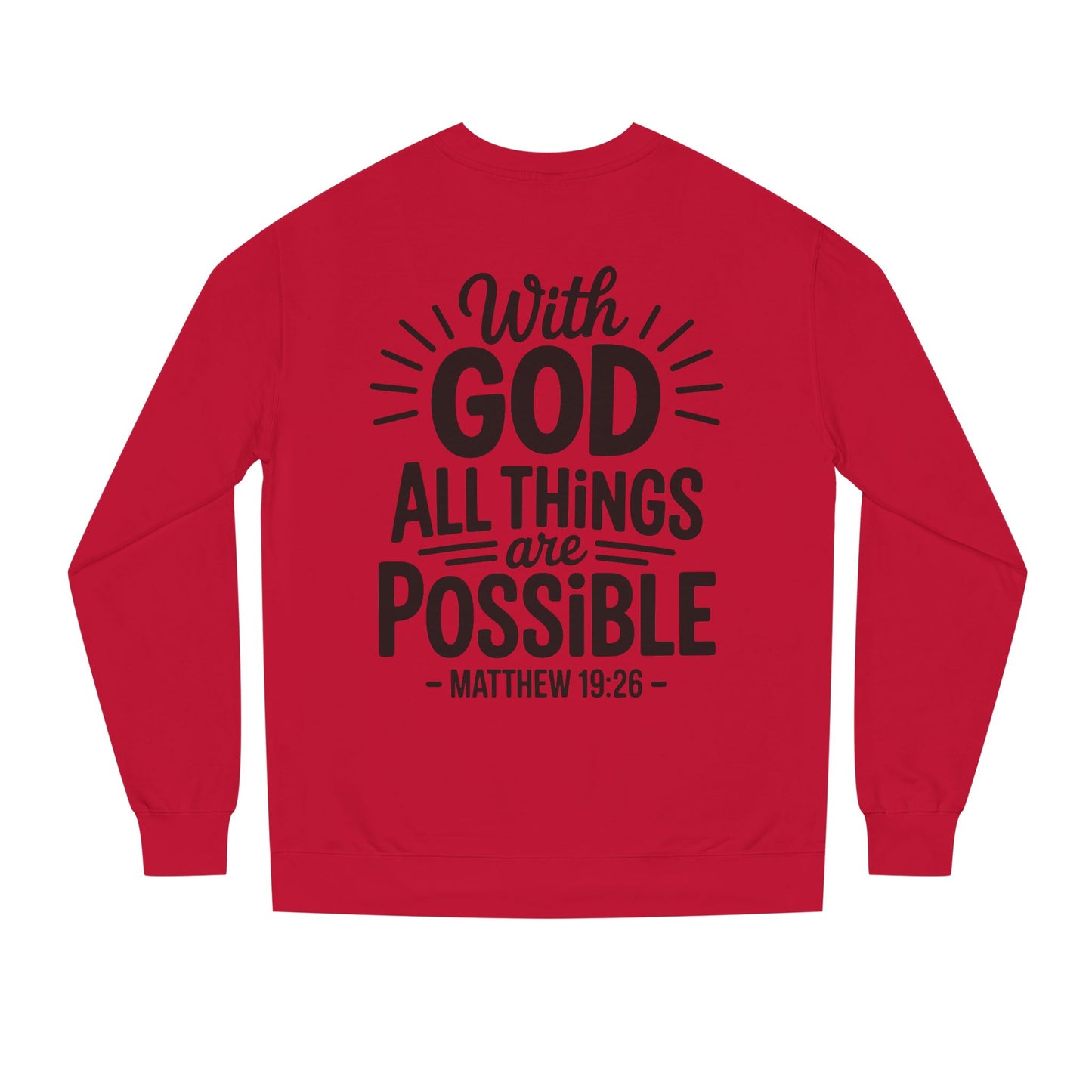 With God All Things Are Possible Sweatshirt — Matthew 19:26 Inspirational Crewneck