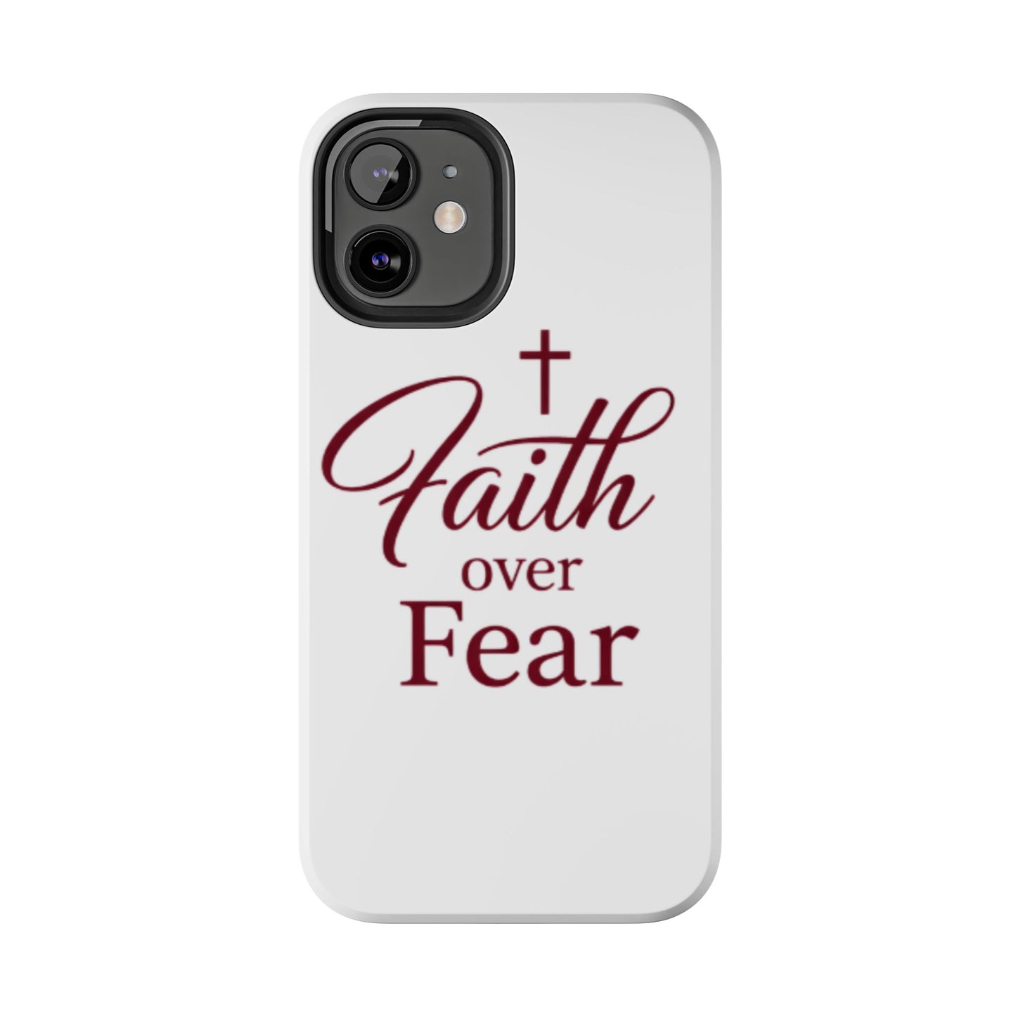 Faith Over Fear Tough Phone Case — Christian Inspirational Protective Phone Cover