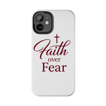 Faith Over Fear Tough Phone Case — Christian Inspirational Protective Phone Cover