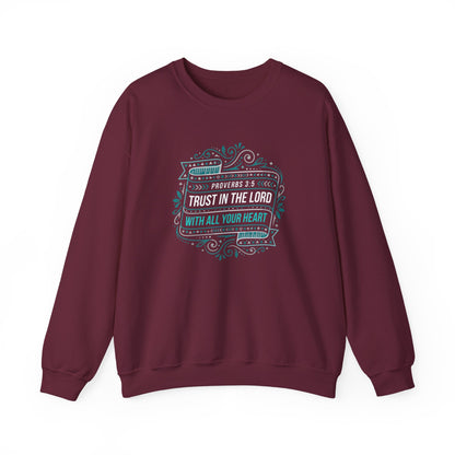 Proverbs 3:5 Trust in the Lord with All Your Heart Sweatshirt