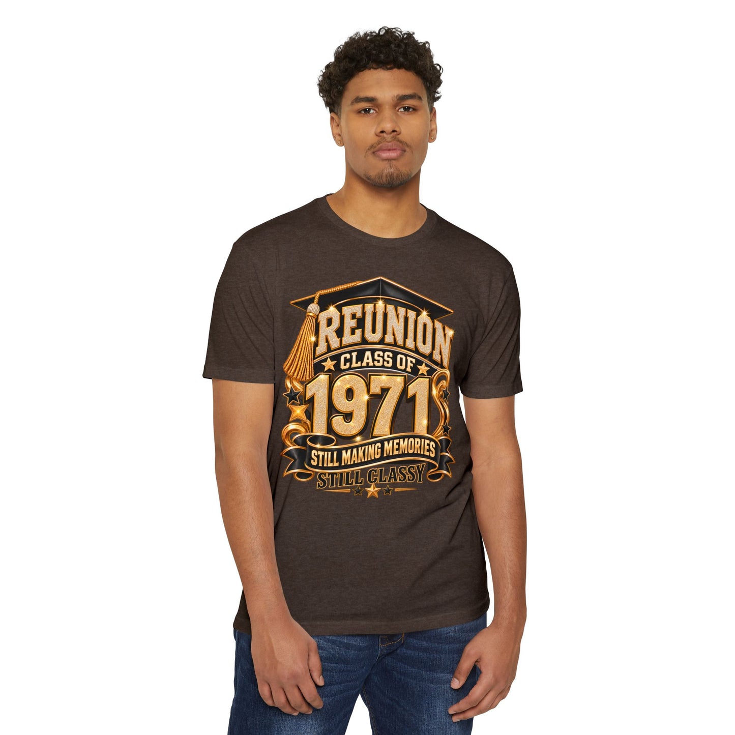 1971 Class Reunion T-Shirt — "Still Making Memories, Still Classy"