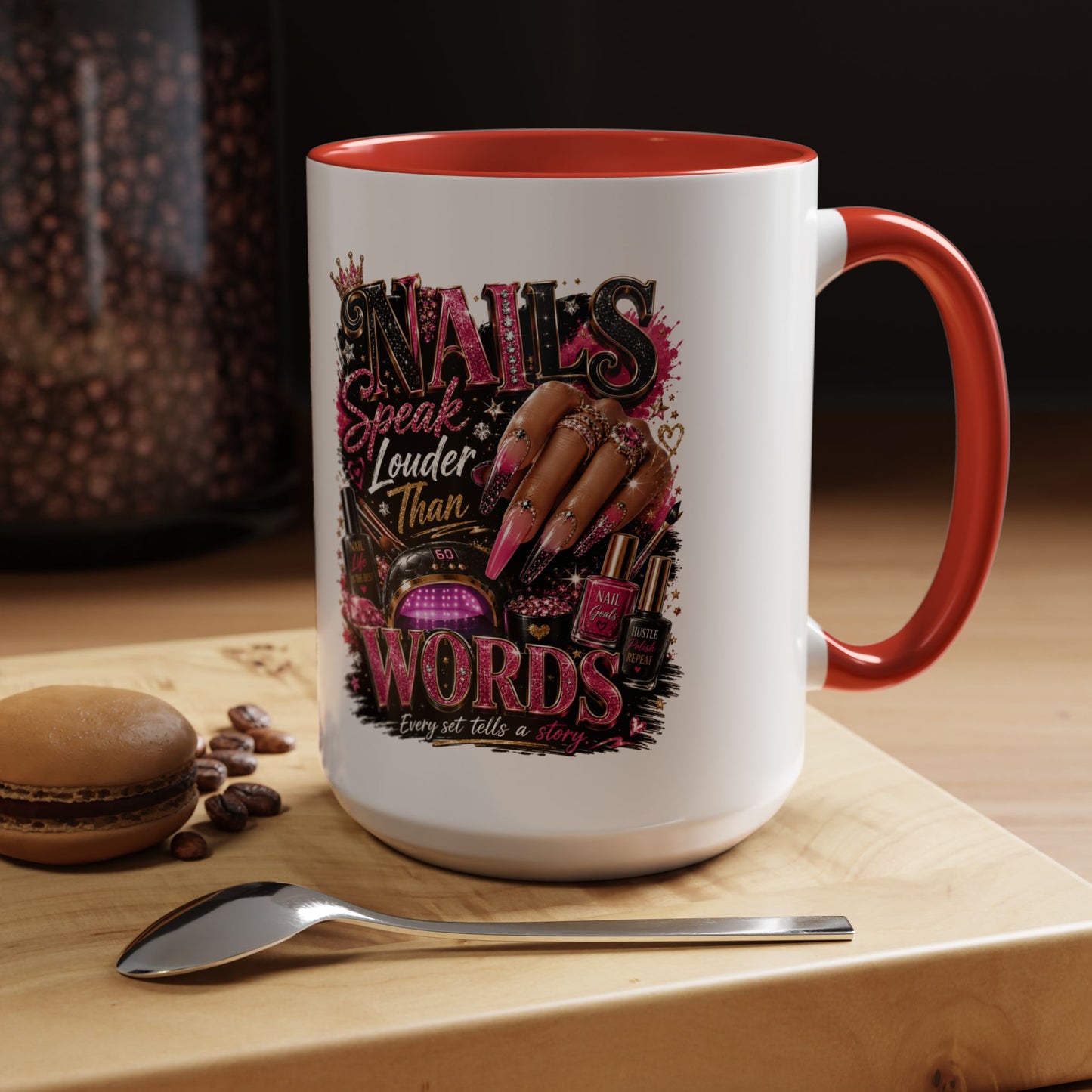 Accent Coffee Mug - "Nails Speak Louder Than Words" Pink Nail Tech Coffee Mug