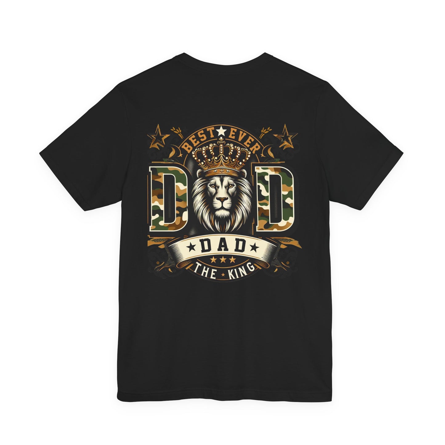 Dad The King Lion Crown T-Shirt — Best Ever Dad Camo Design