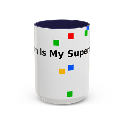 Coffee Mug — Teacher Is My Superpower Accent Ceramic Mug