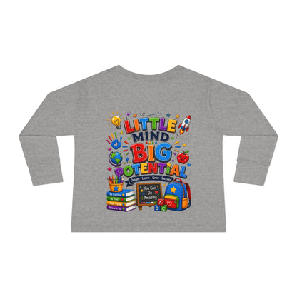 Toddler Tee — "Little Mind Big Potential" Back-to-School Long Sleeve