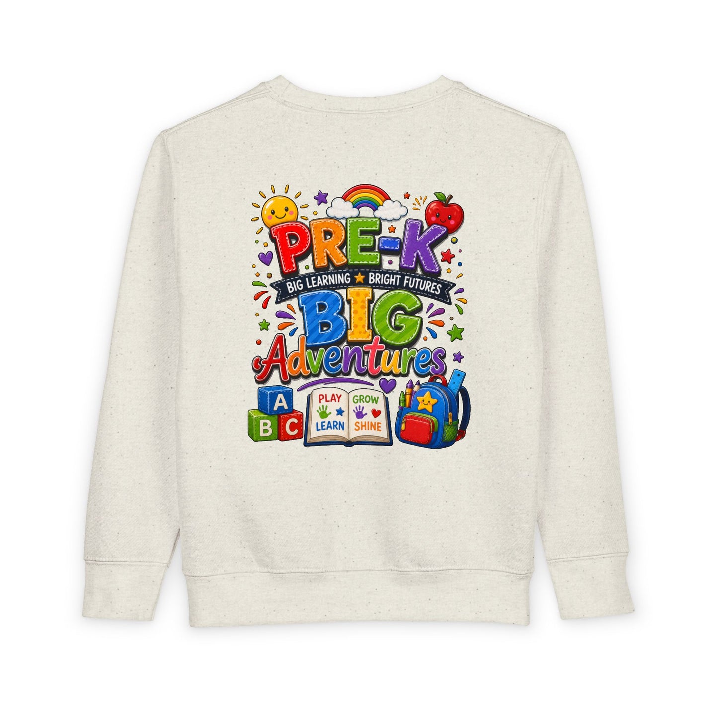 Toddler Sweatshirt — "Pre-K Big Adventures" Colorful Preschool Back-to-School Crewneck
