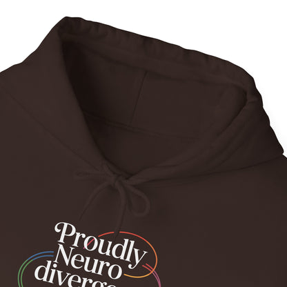 Proudly Neuro divergent Hoodie