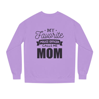 Mom of a Police Officer Sweatshirt — "My Favorite Police Officer Calls Me Mom"