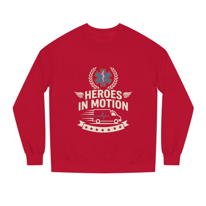Heroes In Motion Sweatshirt — EMS Paramedic Tribute Crewneck