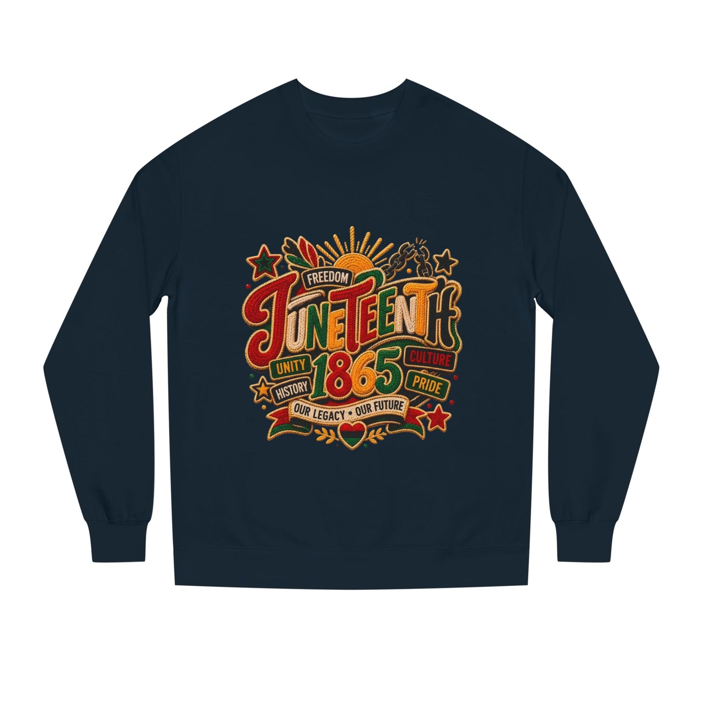 Juneteenth 1865 Sweatshirt — Unity, Freedom & Pride Crewneck