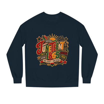 Juneteenth 1865 Sweatshirt — Unity, Freedom & Pride Crewneck