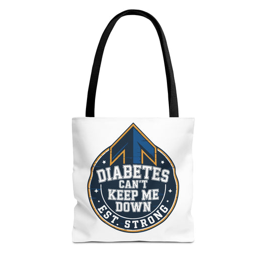 Diabetes Can't Keep Me Down Tote Bag — Inspirational Diabetes Awareness Shopper