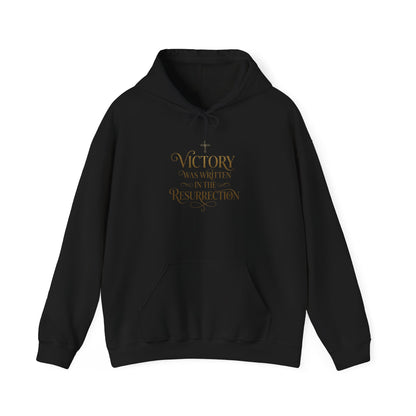 "Victory Was Written in the Resurrection" Hoodie