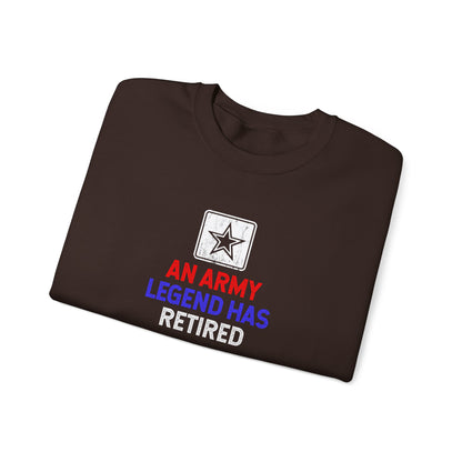 An Army Legend Has Retired  Sweatshirt