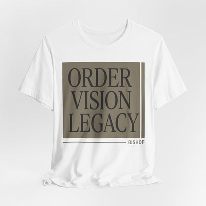 Order Vision Legacy Graphic Tee — Minimalist Inspirational Typography Shirt
