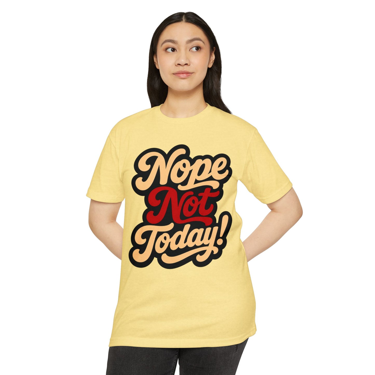 Nope Not Today T-Shirt — Retro Script Graphic Tee