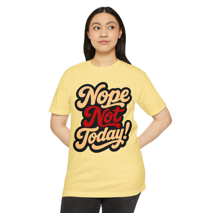 Nope Not Today T-Shirt — Retro Script Graphic Tee