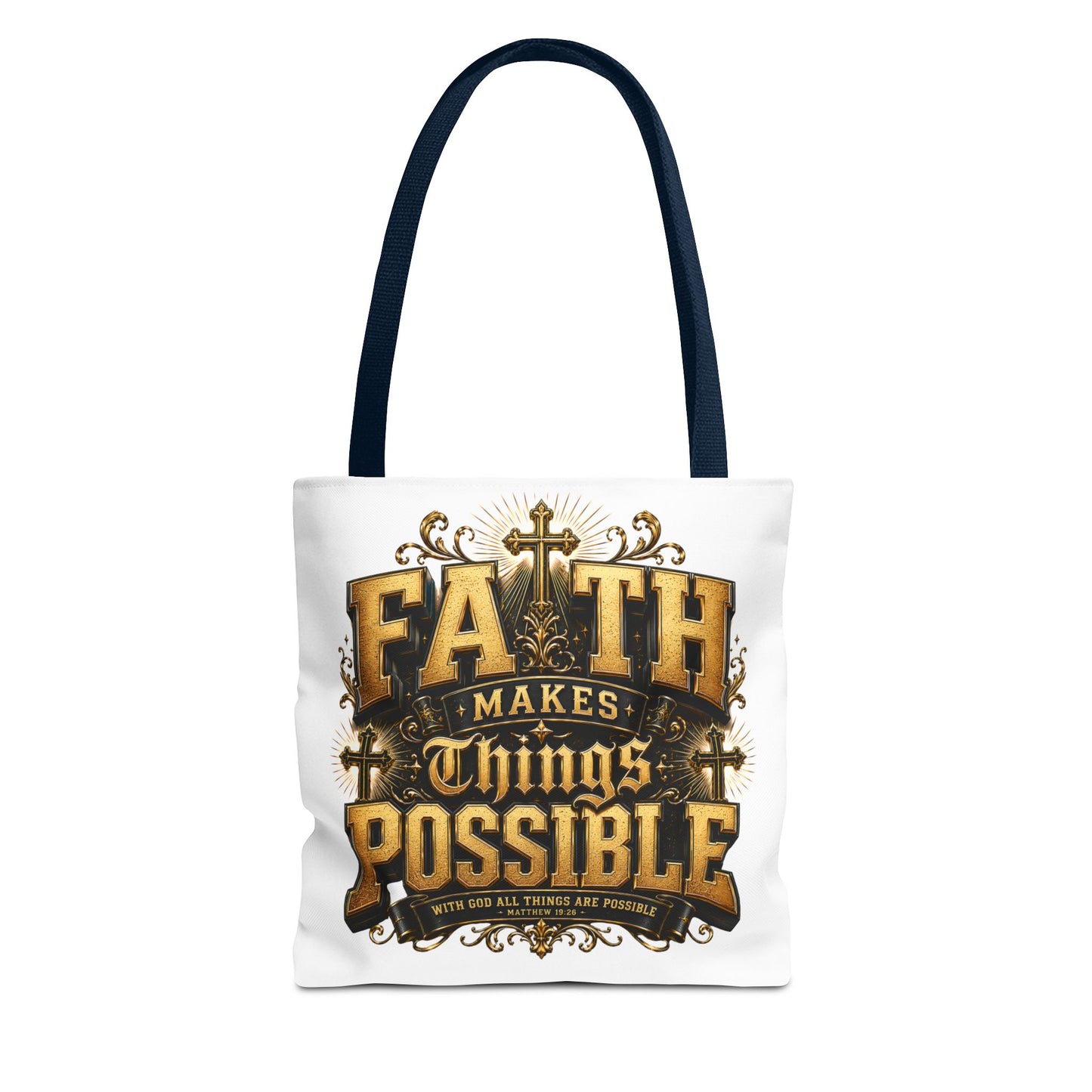 Faith Makes Things Possible Tote Bag — Inspirational Christian Scripture Canvas Tote