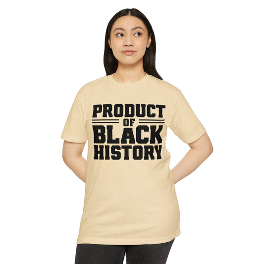 Product of Black History T-Shirt