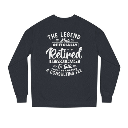 Retired Legend Sweatshirt — "The Legend Has Officially Retired" Retirement Gift