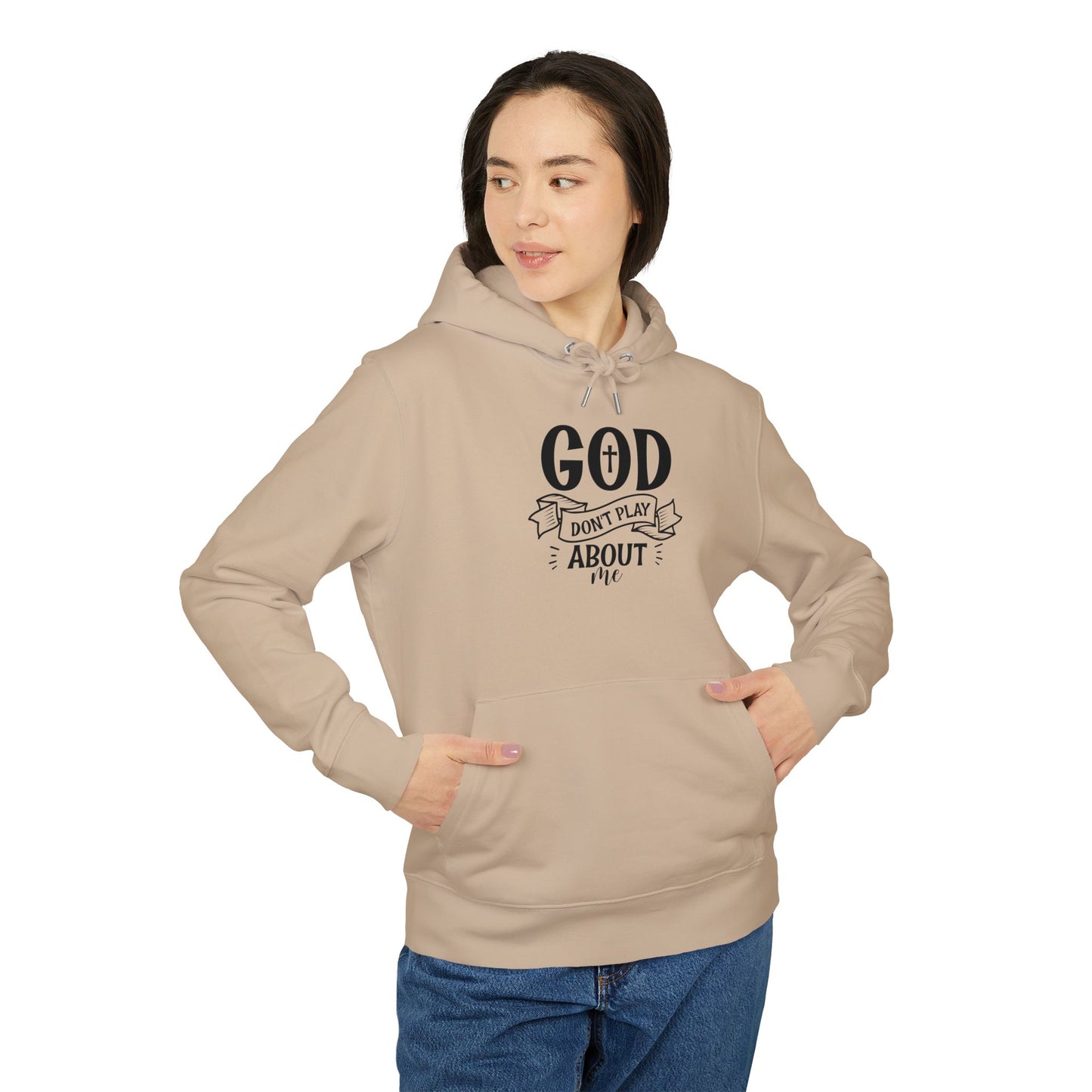 God Don’t Play About Me Hoodie — Faith-Based Christian Pullover
