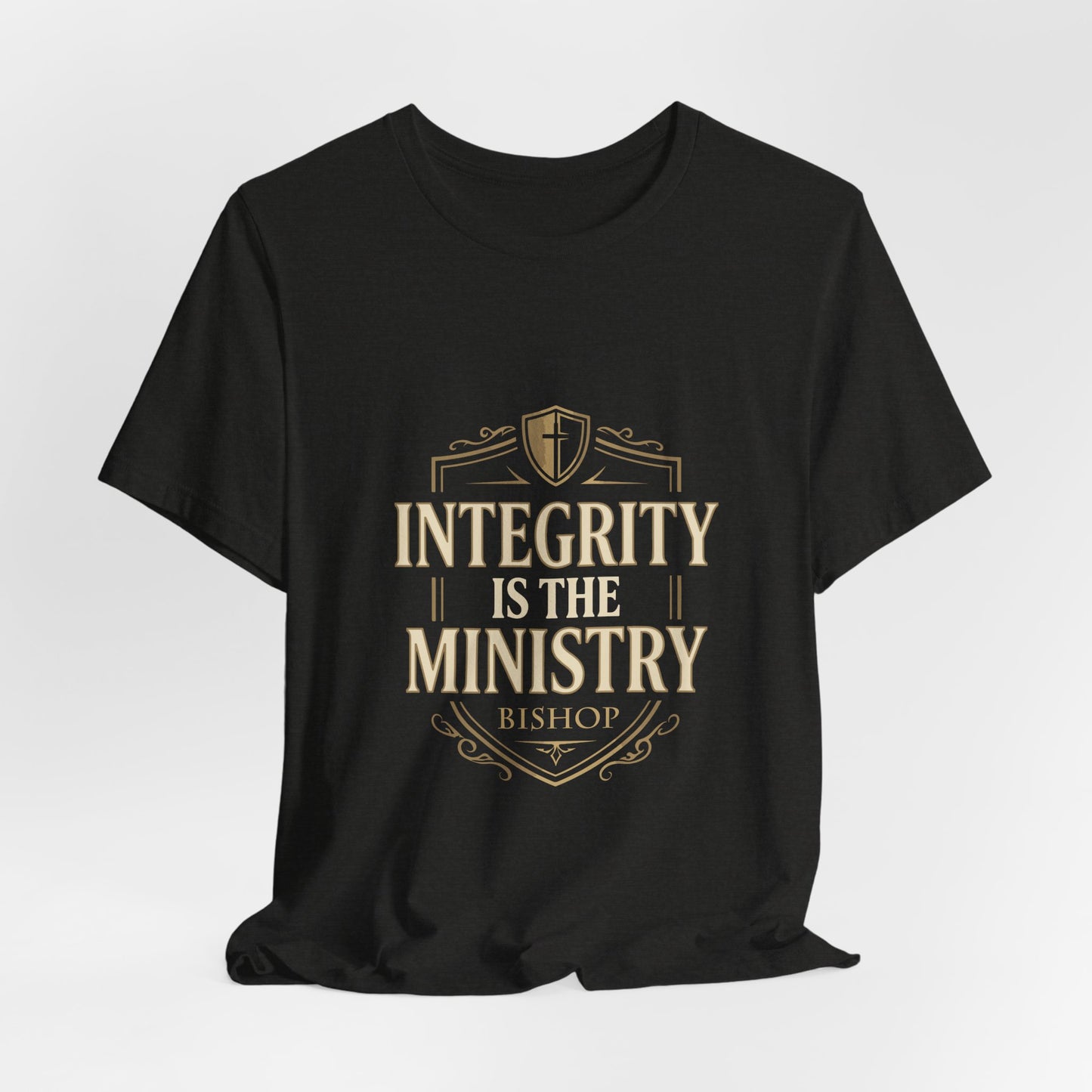 Integrity Is The Ministry Bishop T-Shirt