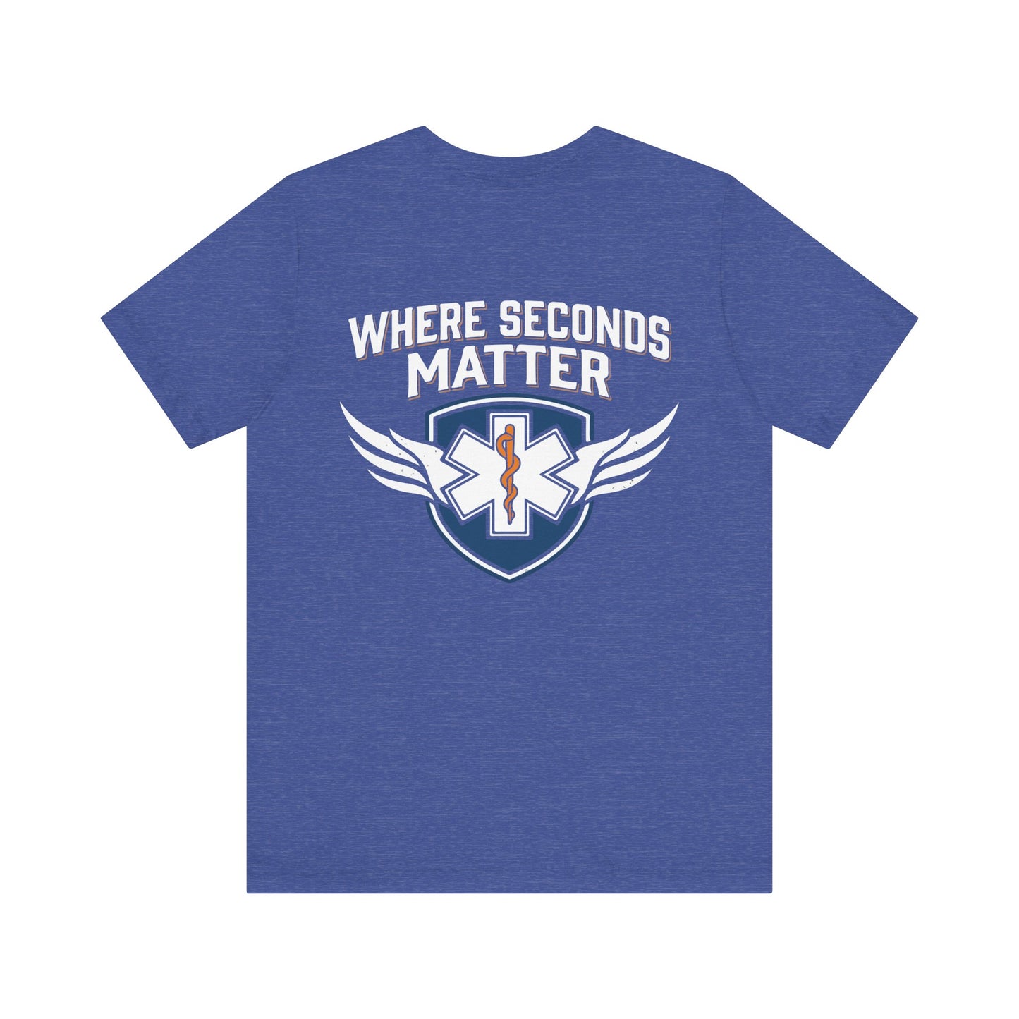 EMT T‑Shirt – "Where Seconds Matter" Emergency Medical Tech Tee