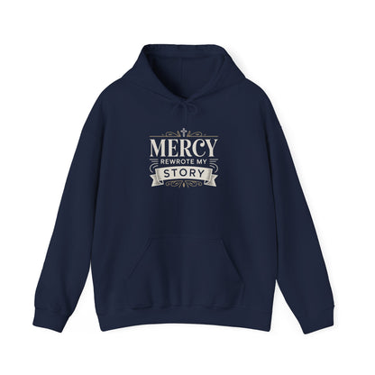 Mercy Rewrote My Story  Hoodie